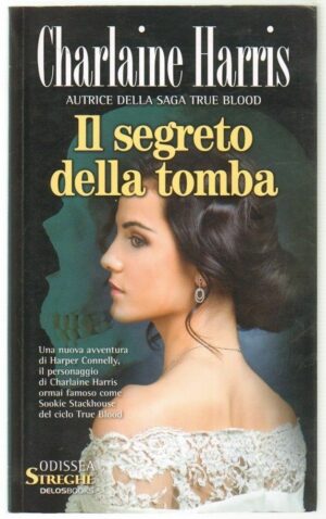 IL SEGRETO DELLA TOMBA di Charlaine Harris ed. DelosBooks