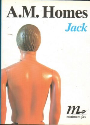 JACK di A. M. Homes ed. Minimum Fax 2004
