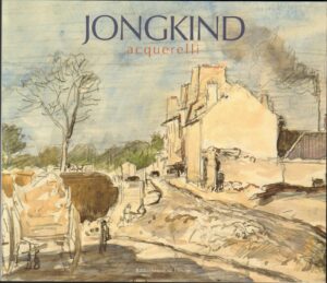 JONGKIND. Acquerelli. John Sillevis ed. Bibliotheque de L'Image