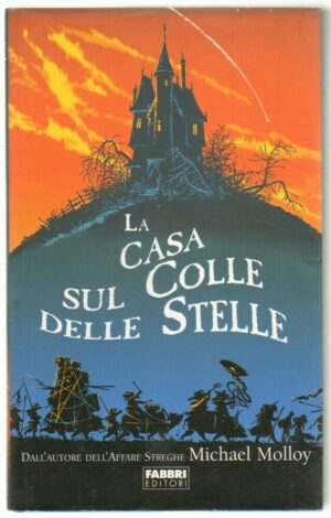 LA CASA SUL COLLE DELLE STELLE di Michael Molloy ed. Fabbri