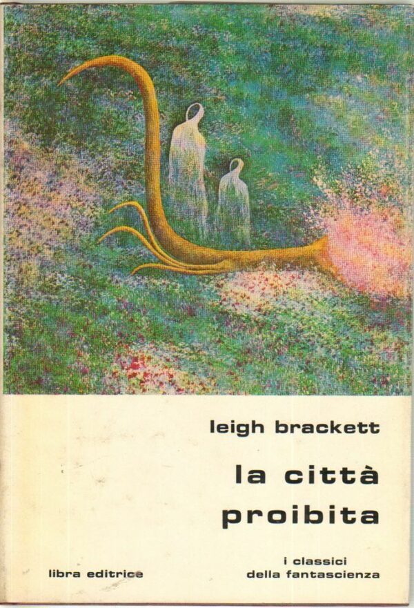 LA-CITTA-PROIBITA-di-Leigh-Brackett-ed-Libra-122375470260