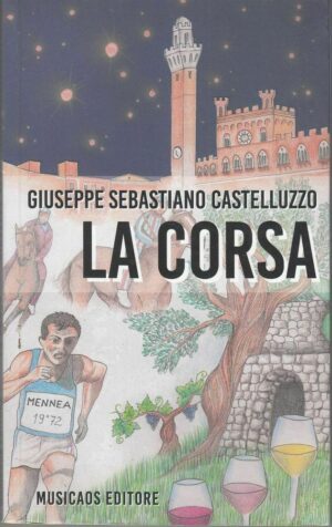 LA CORSA di Giuseppe Sebastiano Castelluzzo ed. Musicaos 2016