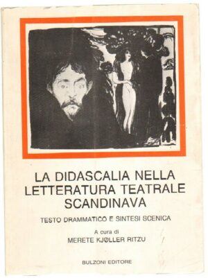 LA DIDASCALIA NELLA LETTERATURA TEATRALE SCANDINAVA di M. Kjoller Ritzu