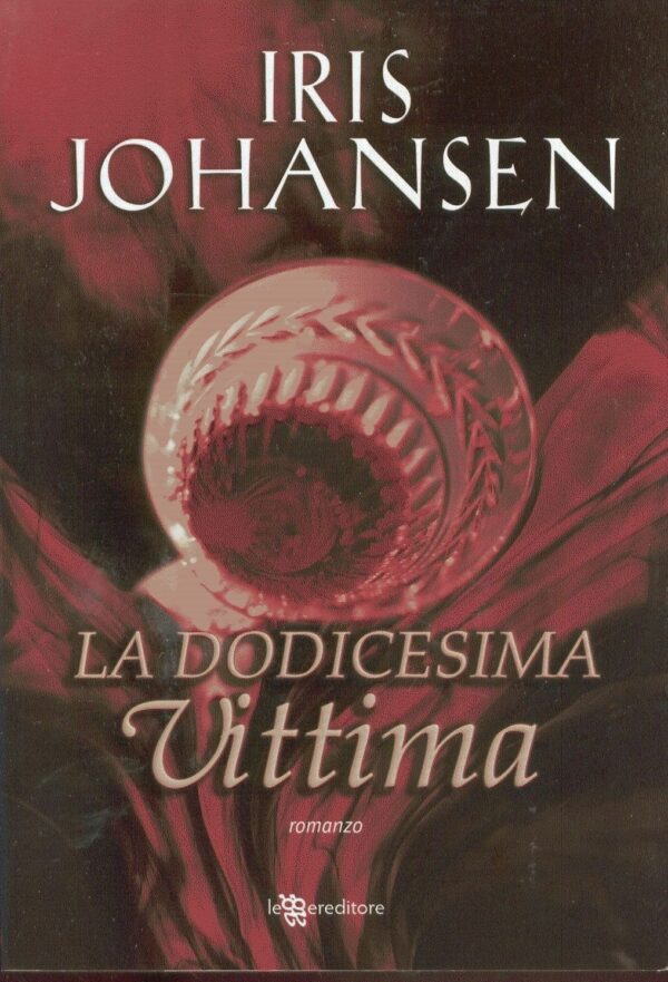 LA-DODICESIMA-VITTIMA-di-Iris-Johansen-Ed-Leggereditore-120942165330