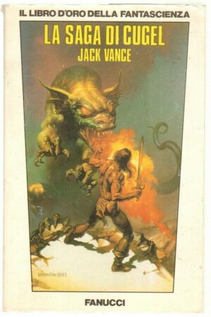 LA SAGA DI CUGEL di Jack Vance - Libro d'Oro della Fantascienza ed. Fanucci