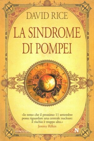 LA SINDROME DI POMPEI di David Rice ed. Newton Compton