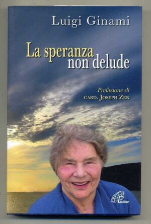 LA SPERANZA NON DELUDE. SANTINA... Luigi Ginami ed. Paoline Editoriale Libri