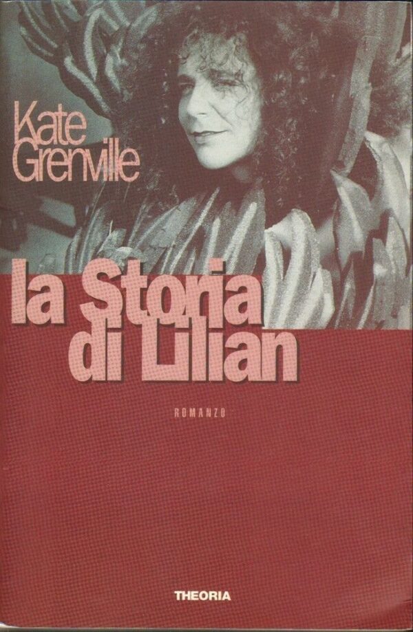 LA-STORIA-DI-LILIAN-di-Kate-Grenville-ed-Theoria-121858547710