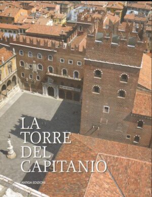 LA TORRE DEL CAPITANO di Costantino, Napione e Valdinoci ed. Antiga 2009