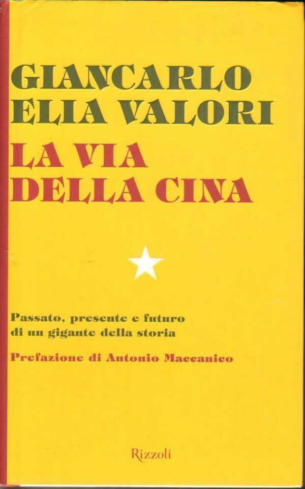 LA-VIA-DELLA-CINA-di-Giancarlo-Elia-Valori-1-ed-Rizzoli-2010-112458309510