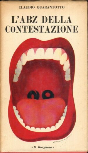 L'ABZ DELLA CONTESTAZIONE di Claudio Quarantotto ed. Il Borghese 1971