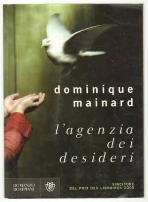 L'agenzia dei desideri di Dominique Mainard ed. Bompiani