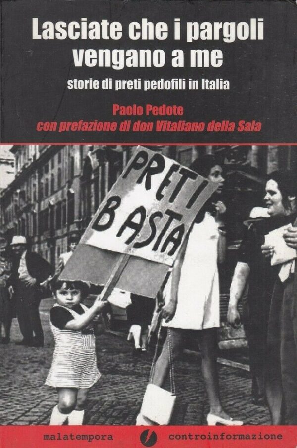 LASCIATE-CHE-I-PARGOLI-VENGANO-A-ME-Storie-di-Preti-Pedofili-di-Pedone-113926778200