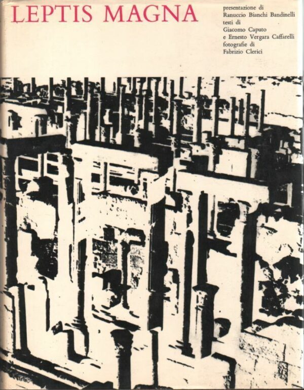 LEPTIS-MAGNA-Caffarelli-Vergara-Ernesto-E-Caputo-Giacomo-ed-1963-Astaldi-A11-121212977260