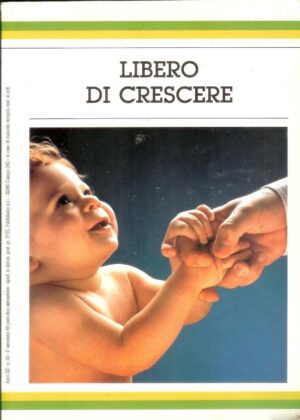 LIBERO DI CRESCERE Periodico Semestrale n°22 ed. Pubblibaby