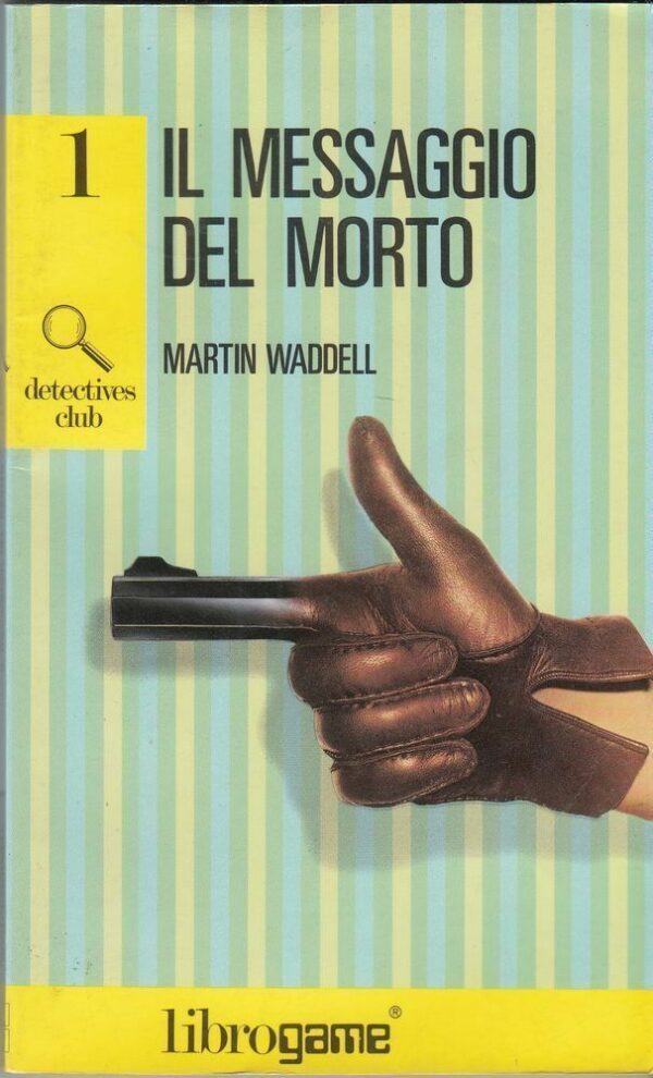 Librogame-IL-MESSAGGIO-DEL-MORTO-di-Waddell-Detectives-Club-1-1-ed-EL-1986-112394213330