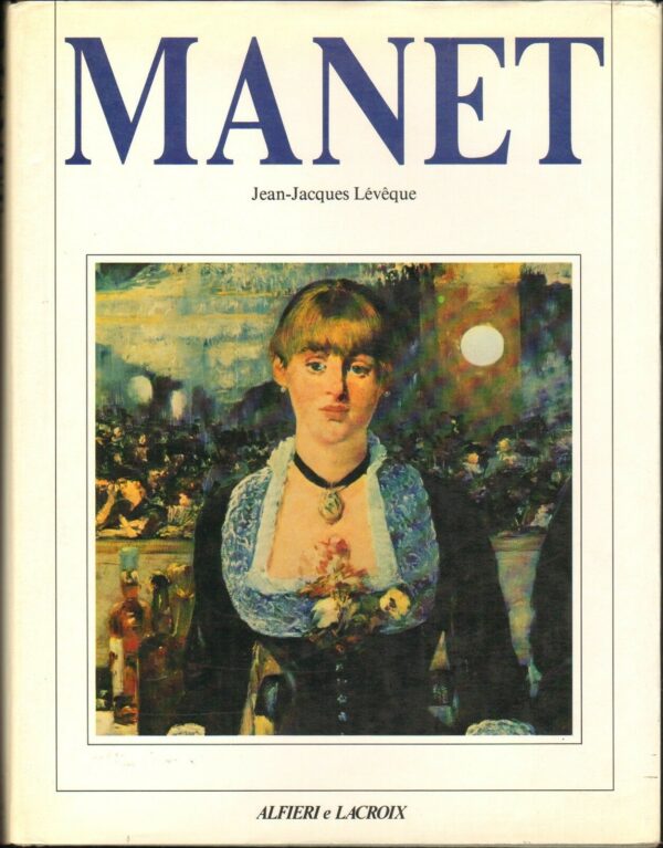 MANET-Jean-Jacques-Leveque-ed-1989-Alfieri-e-Lacroix-121181879990