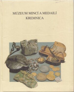 MUSEUM OF COINS AND MEDALS KREMNICA - MUZEUM MINCI A MEDAILI FREMNICA ed. 1996
