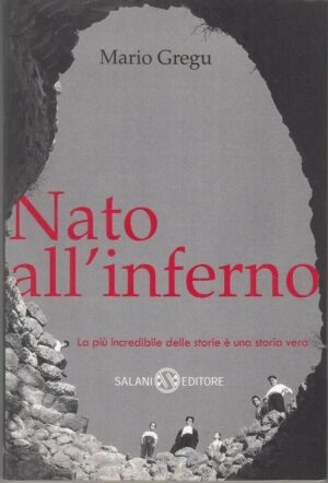 NATO ALL'INFERNO di Mario Gregu ed. Salani