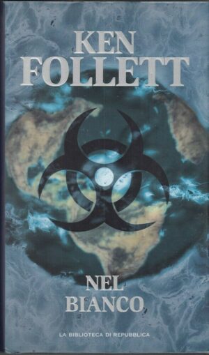 NEL BIANCO di Ken Follett ed. Abbinamento Editoriale di Repubblica