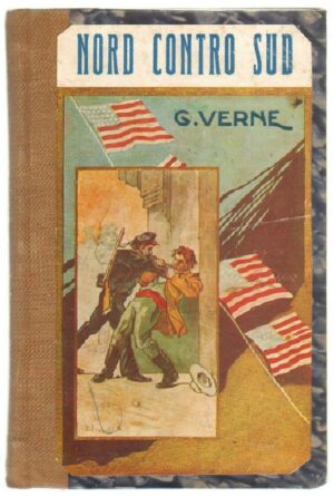 NORD CONTRO SUD Vol. 2 di Jules Verne ed. Bietti