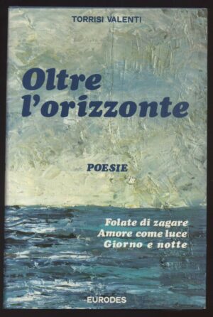 Oltre l'orizzonte di Torrisi Valenti ed. Eurodes