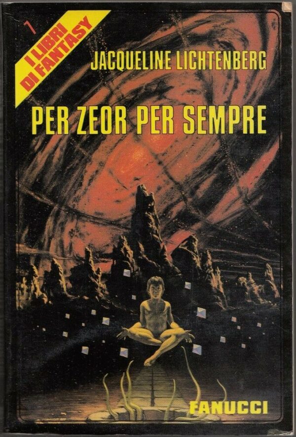 PER-ZEOR-PER-SEMPRE-di-J-Lichtenberg-ed-Fanucci-I-Libri-di-Fantasy-7-123757835260