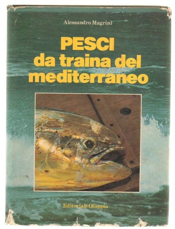 PESCI-DA-TRAINA-DEL-MEDITERRANEO-di-Alessandro-Magrini-ed-Editoriale-Olimpia-111798815910