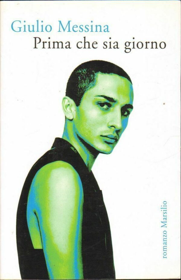 PRIMA-CHE-SIA-GIORNO-di-Giulio-Messina-ed-Marsilio-2009-122771730840