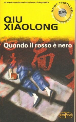Quando il rosso è nero di Qiu Xiaolong ed. Super Pocket