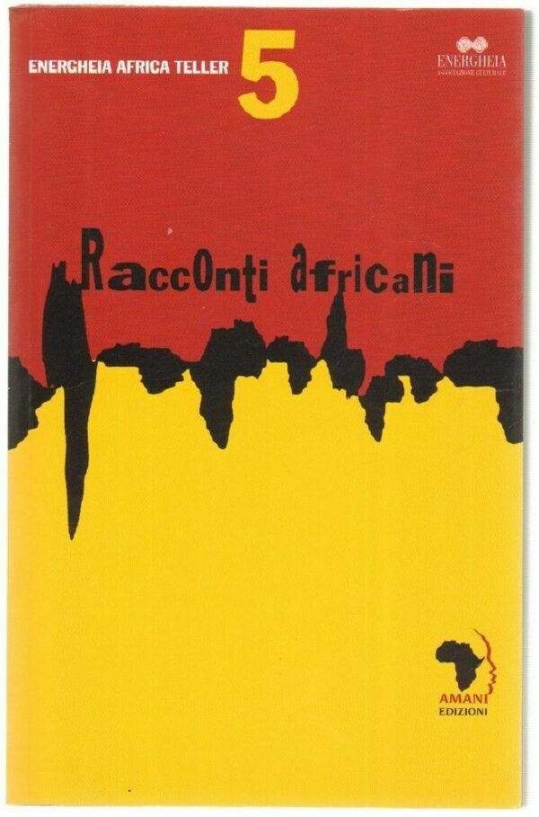 RACCONTI-AFRICANI-di-Kilonzi-Macharia-e-Gichumbi-ed-Energheia-Africa-Teller-5-113026788150