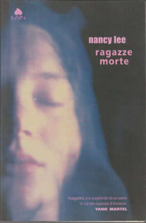 RAGAZZE MORTE di Nancy Lee ed. Lain Fazi