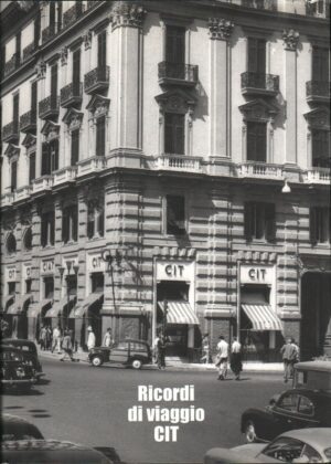 RICORDI DI VIAGGIO CIT. Compagnia italiana turismo ed. 1999 A11