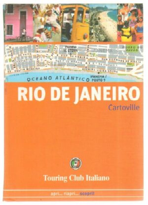 RIO DE JANEIRO Apri Riapri Scopri ed. Touring Club Italiano