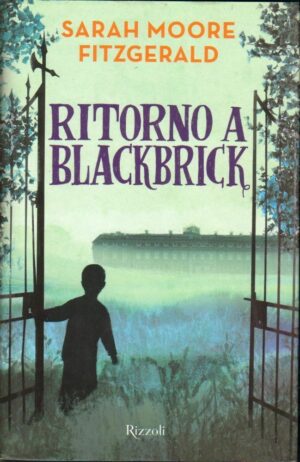 RITORNO A BLACKBRICK di Sarah Moore Fitzgerald ed. Rizzoli