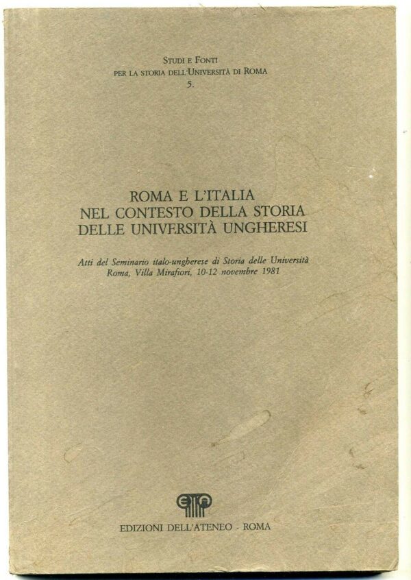 ROMA-E-LITALIA-NEL-CONTESTO-DELLA-STORIA-DELLE-UNIVERSITA-UNGHERESI-A06-111102649230