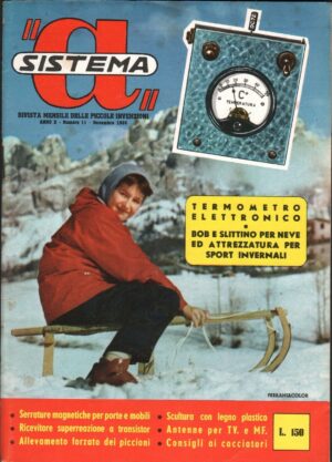 Rivista Il Sistema A. Anno 1958 n. 11. La rivista delle piccole invenzioni