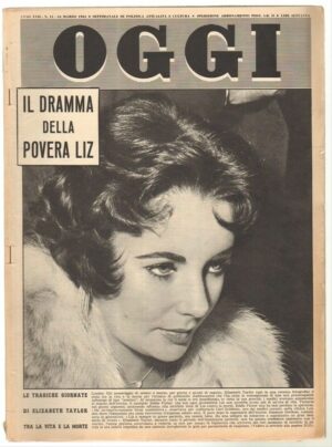 Rivista OGGI Anno 1961 n. 11 del 16 Marzo - In copertina Elizabeth Taylor