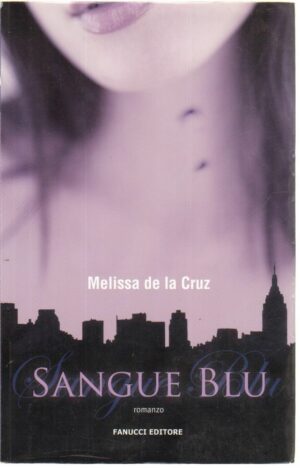 SANGUE BLU di Melissa De La Cruz ed. Fanucci