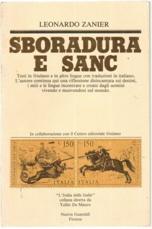 SBORADURA E SANC di Leonardo Zanier ed. Nuova Guaraldi 1981
