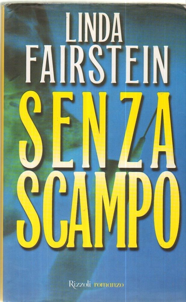 SENZA-SCAMPO-di-Linda-Fairstein-ed-Rizzoli-112010269000