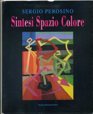 SINTESI SPAZIO COLORE di Sergio Perosino ed. Massacesi