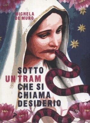 Sotto un tram che si chiama desiderio di De Mauro, Michela ed. Coniglio