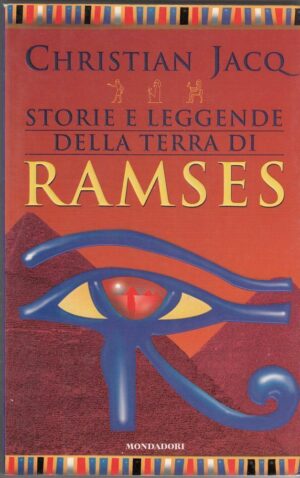 STORIE E LEGGENDE DELLA TERRA DI RAMSES ed. Mondadori 1997