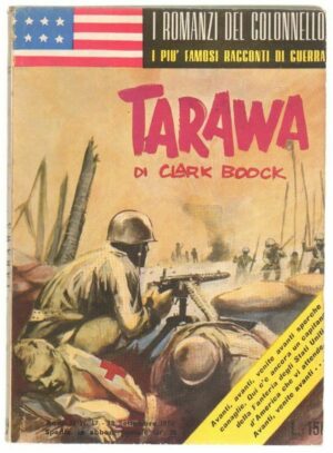 TARAWA di Clark Boock ed. Eurostampa - Romanzi del Colonnello n. 17