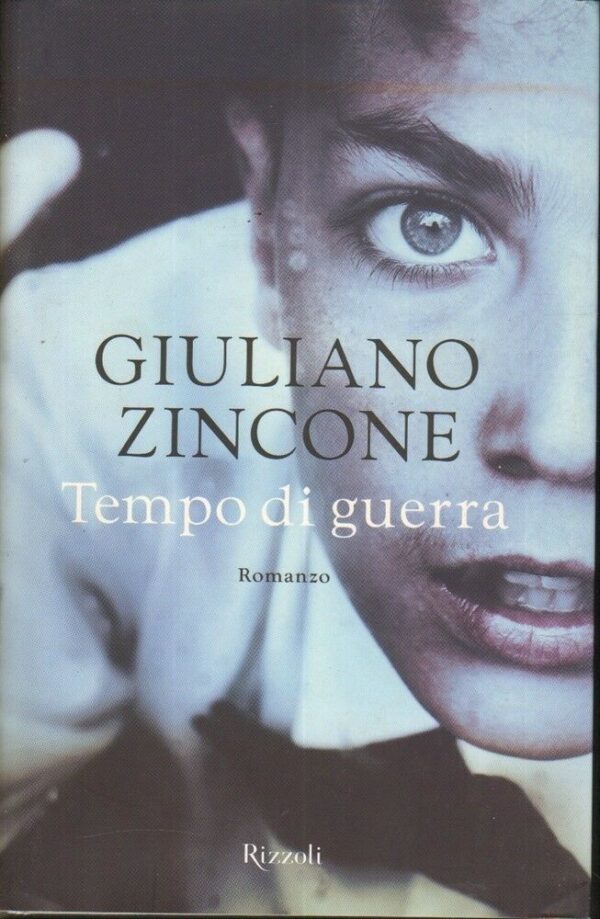 TEMPO-DI-GUERRA-di-Giuliano-Zincone-ed-Rizzoli-2013-112219266530