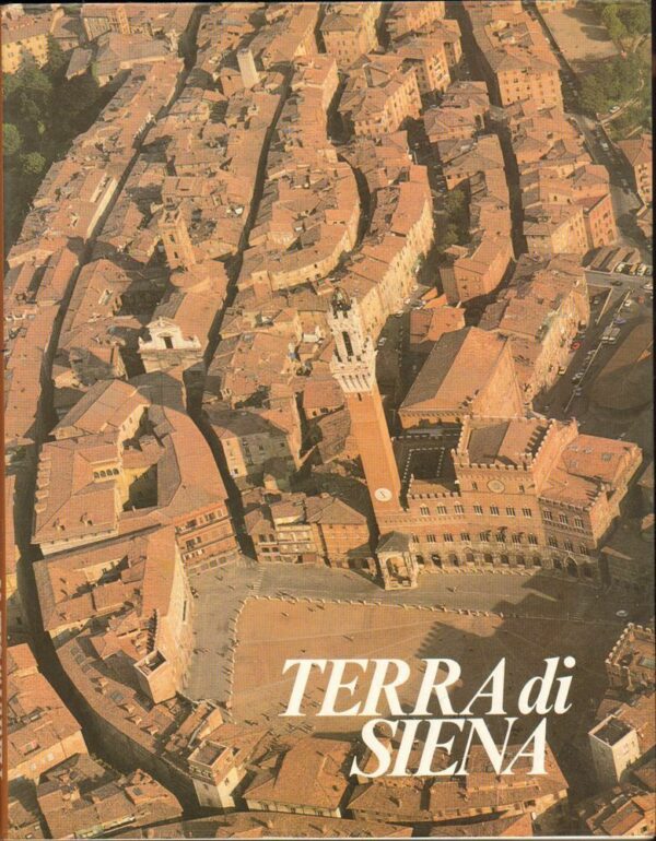 TERRA-DI-SIENA-di-P-Cesarini-e-F-Sani-ed-Azienda-Autonoma-Turismo-1982-122515461960