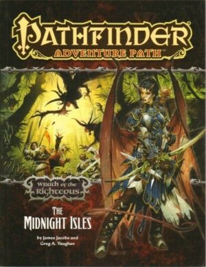 THE MIDNIGHT ISLES - WRATH OF THE RIGHTEOUS - PATHFINDER ADVENTURE Part 4 of 6