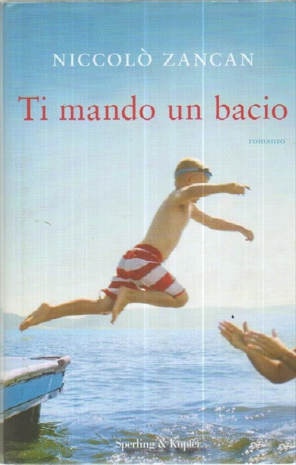 TI-MANDO-UN-BACIO-di-Noccol-Zancan-ed-Sperlin-Kupfer-121975822060