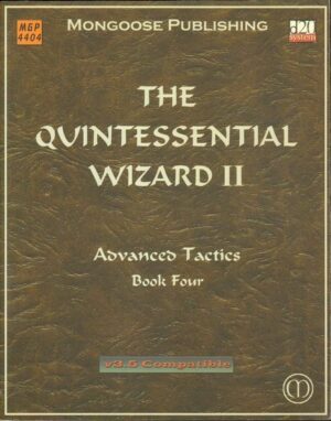 The Quintessential Wizard II Book Four MGP 4404 Dungeon ed. Mongoose Vers. 3.5